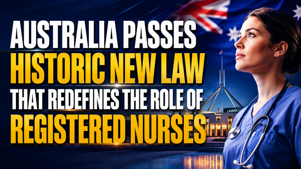Australia Passes Historic New Law that Redefines the Role of Registered Nurses